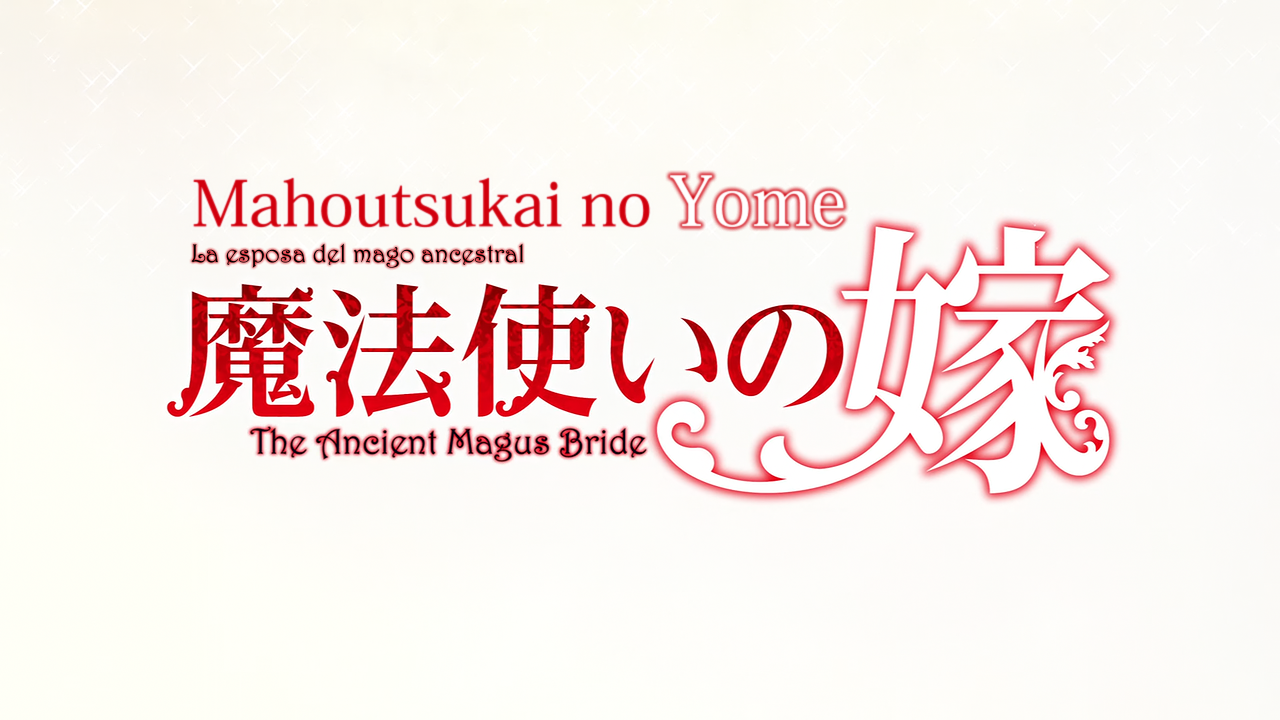 Mahoutsukai no Yome (Yashiro Subs, Zenryoku Fansub)